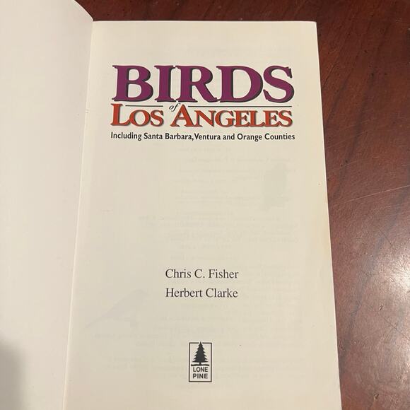 Birds Of Los Angeles Including Santa Barbara, Ventura & Orange Counties book - Picture 5 of 6